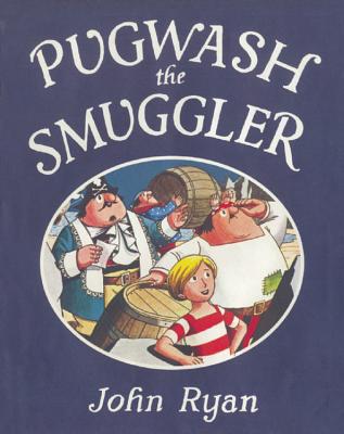 Pugwash the Smuggler - Ryan, John