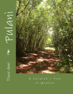 Pulani: A Children's Play of Guahan