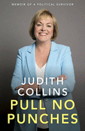 Pull No Punches: Memoir of a Political Survivor