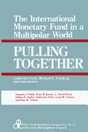 Pulling Together: Future of the International Monetary Fund in a Bipolar World