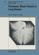 Pulmonary Blood Vessels in Lung Disease
