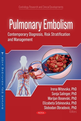 Pulmonary Embolism: Contemporary Diagnosis, Risk Stratification and Management - Mitevska, Irena (Editor)