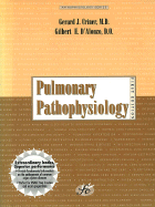 Pulmonary Pathophysiology - Criner, Gerard J, M.D., and D'Alonzo, Gilbert E