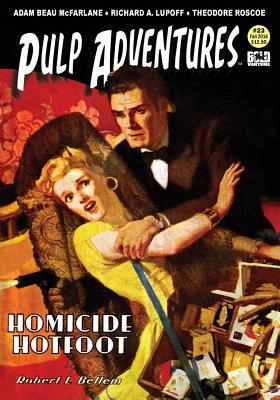 Pulp Adventures #23: Homicide Hotfoot - Harvey, Rich, and Roscoe, Theodore, and Allen, Francis H