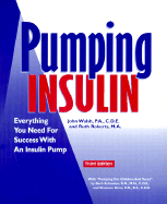 Pumping Insulin: Everything You Need for Success with an Insulin Pump