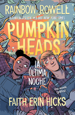 Pumpkinheads (Spanish Edition) - Rowell, Rainbow