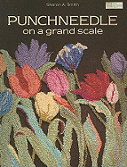 Punchneedle on a Grand Scale