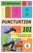 Punctuation 101: A Fiction Writer's Guide to Getting It Right