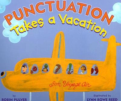 Punctuation Takes a Vacation - Pulver, Robin