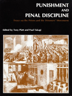 Punishment and Penal Discipline: Essays on the Prison and the Prisoners' Movement - Platt, Tony