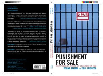 Punishment for Sale: Private Prisons, Big Business, and the Incarceration Binge - Selman, Donna, and Leighton, Paul