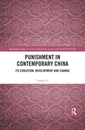 Punishment in Contemporary China: Its Evolution, Development and Change