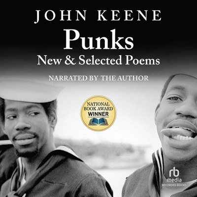 Punks: New & Selected Poems - Keene, John