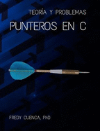 Punteros en C: Teora y Problemas