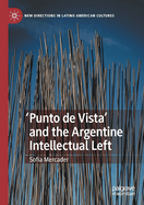 'Punto de Vista' and the Argentine Intellectual Left