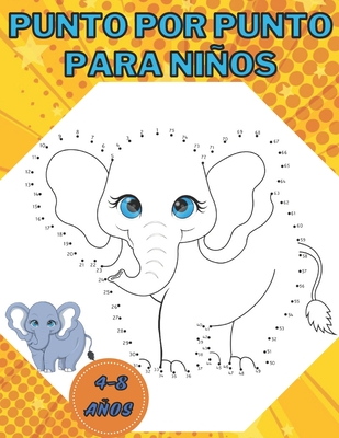 punto por punto para nios: Conecta el libro de puntos para nios y nias de 4 a 8 aos, conecta libros de actividades - Pawla, Maria