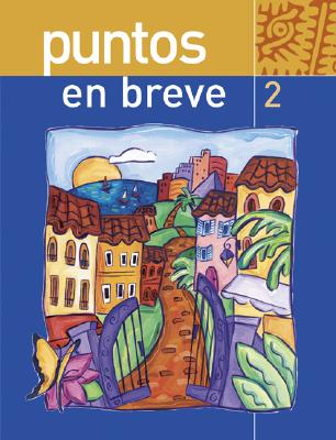 Puntos En Breve (Student Edition) + Bind-In Olc Passcode Card - Knorre, Marty, and Dorwick, Thalia, and Glass, William R