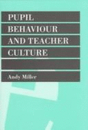 Pupil Behavior and Teacher Culture