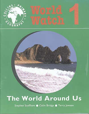 Pupil Book 1: The World Around Us - Scoffham, Stephen, and Bridge, Colin, and Jewson, Terry