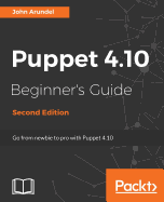 Puppet 4.10 Beginner's Guide, Second Edition