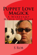 Puppet Love Magick