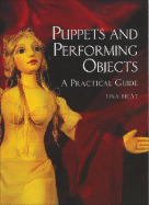 Puppets and Performing Objects: A Practical Guide