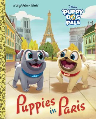 Puppies in Paris (Disney Junior: Puppy Dog Pals) - Olson, Michael