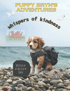 Puppy Bryn's Adventures: Whispers of Kindness