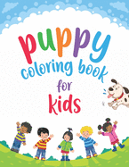 Puppy Coloring Book: Cute Puppies Coloring Book, Puppy Coloring Book for kids, puppy book, puppy books for kids, puppy culture book, new puppy book, dog coloring book for kids