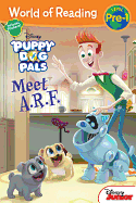 Puppy Dog Pals Meet A.R.F.