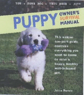 Puppy Owner's Survival Manual - Barnes, Julia D., and Brash, Matthew