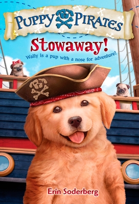 Puppy Pirates #1: Stowaway! - Soderberg, Erin