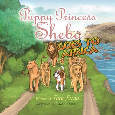 Puppy Princess Sheba Goes to Africa - Forna, Fatu
