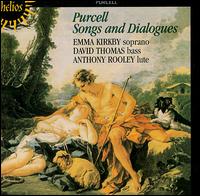 Purcell: Songs and Dialogues - Anthony Rooley (lute); David Thomas (bass); Emma Kirkby (soprano)