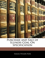 Purchase and Sale of Illinois Coal on Specification