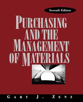 Purchasing and the Management of Materials - Zenz, Gary, and Thompson, George H (Editor)