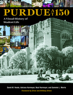 Purdue at 150: A Visual History of Student Life
