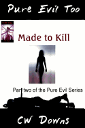 Pure Evil Too