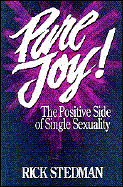 Pure Joy!: The Positive Side of Single Sexuality