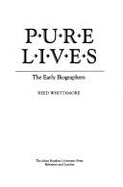 Pure Lives: The Early Biographers - Whittemore, Reed, Professor