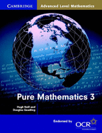 Pure Mathematics 3 - Neill, Hugh, and Quadling, Douglas