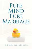 Pure Mind Pure Marriage