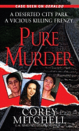 Pure Murder - Mitchell, Corey