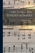 Pure Songs for Sunday-schools /