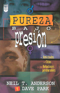 Pureza Bajo Presin: Purity Under Pressure