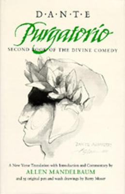 Purgatorio: Second Book of the Divine Comedy - Dante, and Mandelbaum, Allen (Translated by), and Mandelbaum, Allen (Commentaries by)