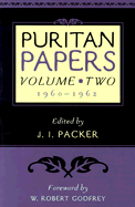 Puritan Papers: 1960-1962 - Packer, J I