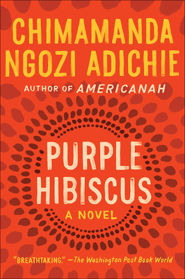 Purple Hibiscus - Adichie, Chimamanda Ngozi