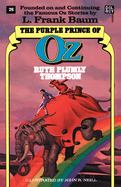 Purple Prince of Oz (the Wonderful Oz Books, No 26)