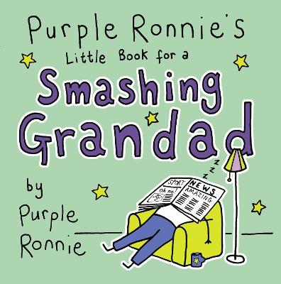 Purple Ronnie's Little Book for a Smashing Grandad - Andreae, Giles